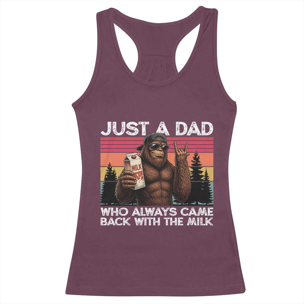 Just a Dad Who Always Came Back with The Milk Racerback Tank Top Funny Father's Day Gift TS14 Maroon Print Your Wear