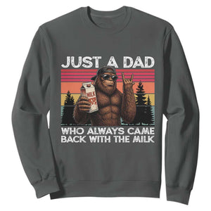 Just a Dad Who Always Came Back with The Milk Sweatshirt Funny Father's Day Gift TS14 Dark Heather Print Your Wear