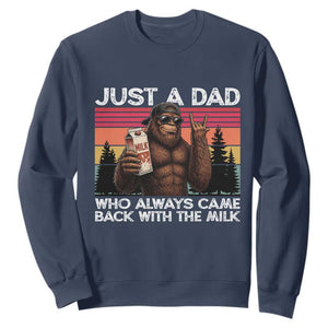 Just a Dad Who Always Came Back with The Milk Sweatshirt Funny Father's Day Gift TS14 Navy Print Your Wear