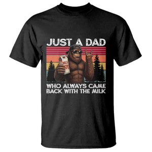 Just a Dad Who Always Came Back with The Milk T Shirt Funny Father's Day Gift TS14 Black Print Your Wear