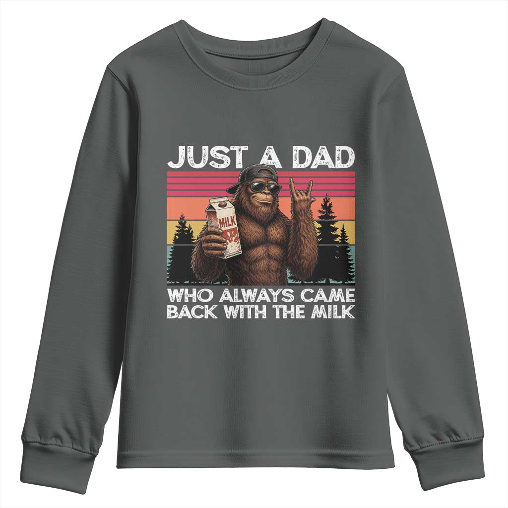 Just a Dad Who Always Came Back with The Milk Youth Sweatshirt Funny Father's Day Gift TS14 Dark Heather Print Your Wear