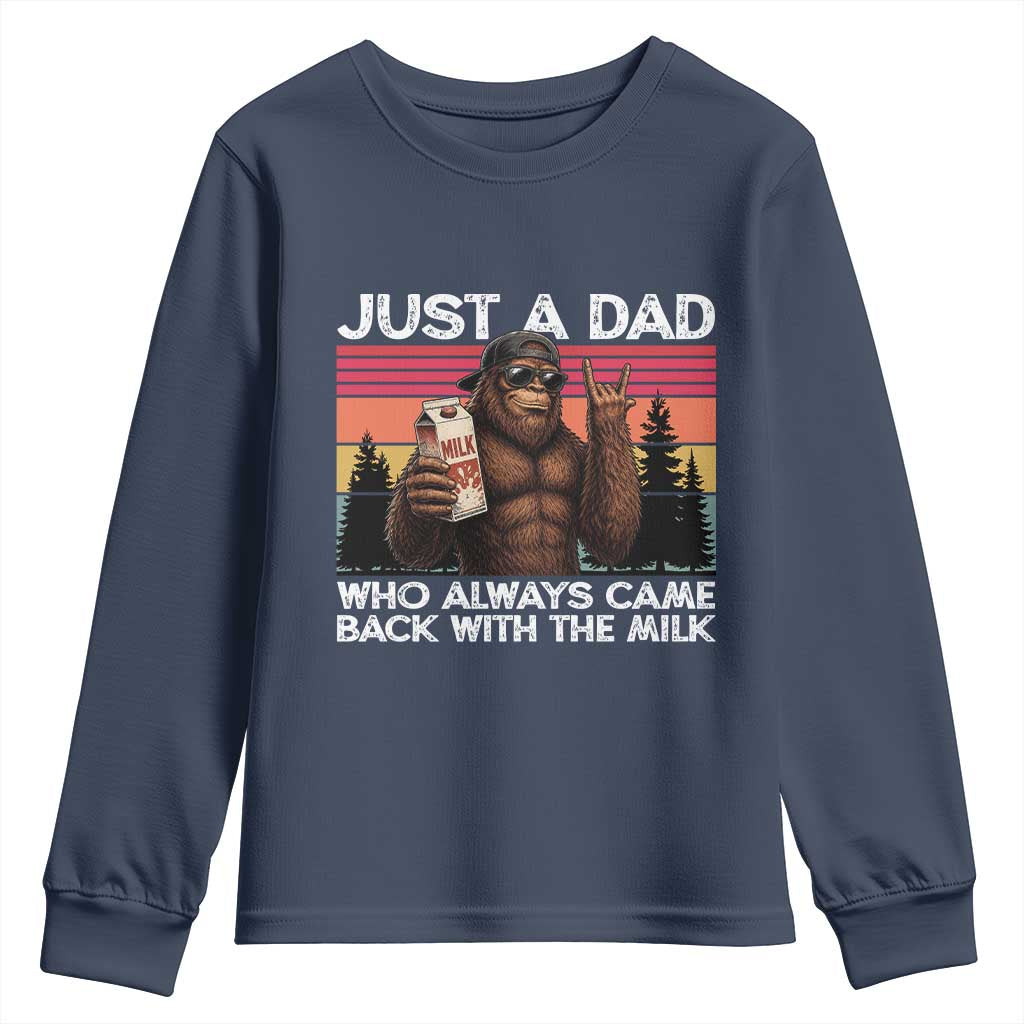 Just a Dad Who Always Came Back with The Milk Youth Sweatshirt Funny Father's Day Gift TS14 Navy Print Your Wear