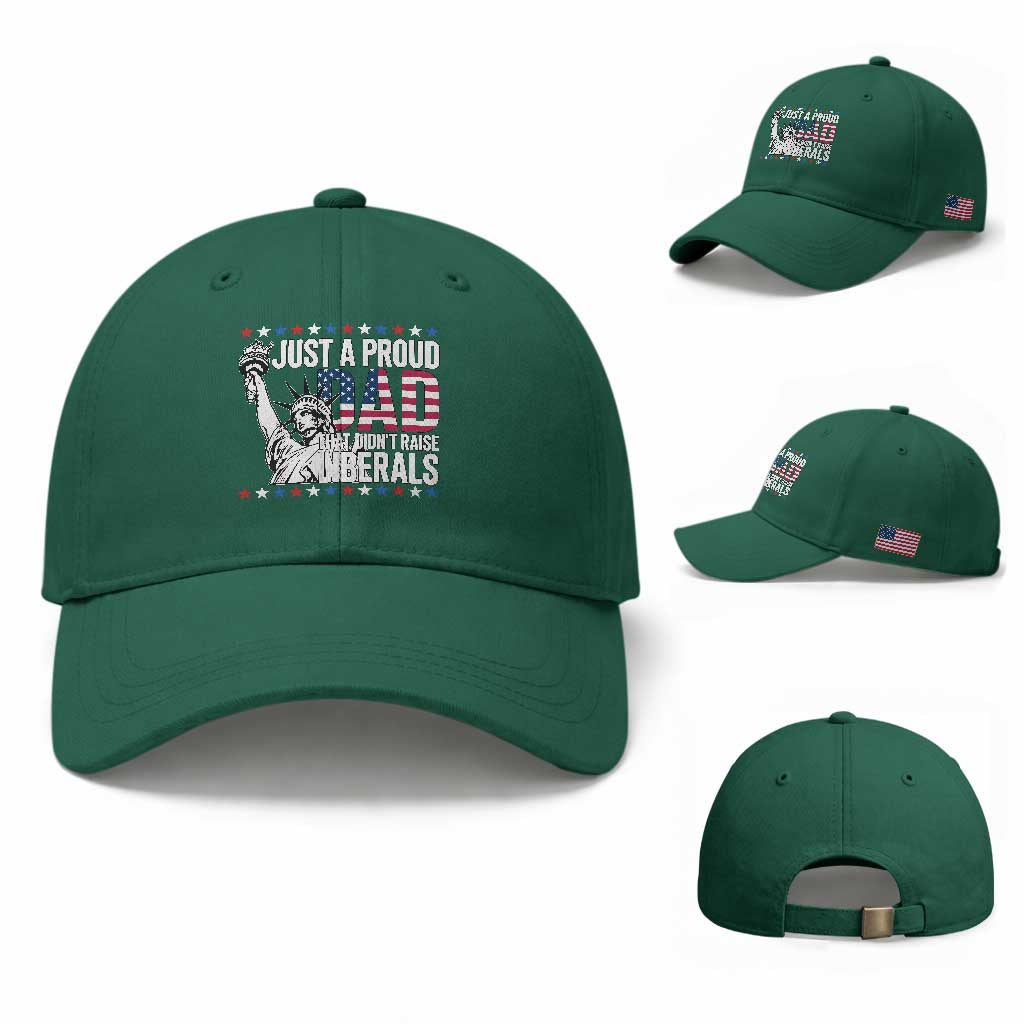Just A Proud Dad that Didn't Raise Liberals Baseball Cap Funny Dad Man Saying TS14 Baseball Cap Universal Fit Irish Green Print Your Wear