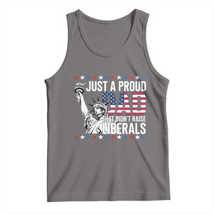 Just A Proud Dad that Didn't Raise Liberals Tank Top Funny Dad Man Saying TS14 Deep Heather Print Your Wear