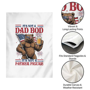 It's Not A Dad BOD It's A Father Figure Garden Flag Dad Bear Drinking Beer 4th of July TS14 Print Your Wear