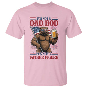 It's Not A Dad BOD It's A Father Figure T Shirt Dad Bear Drinking Beer 4th of July TS14 Light Pink Print Your Wear