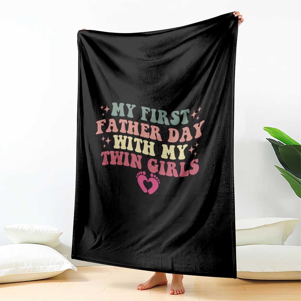 My First Fathers Day With Twin Girls Throw Blanket Funny New Dad Gift TS14 Print Your Wear