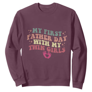 My First Fathers Day With Twin Girls Sweatshirt Funny New Dad Gift TS14 Maroon Print Your Wear