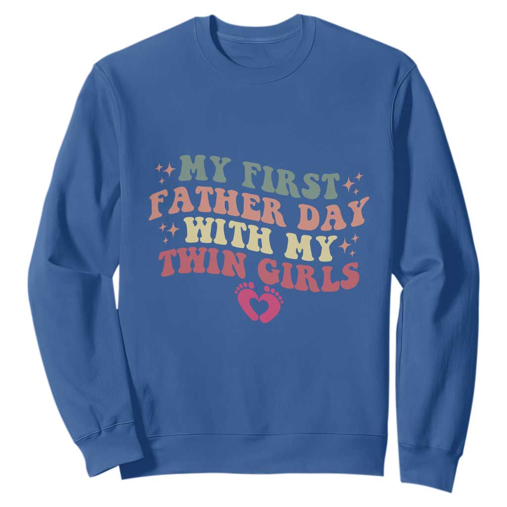 My First Fathers Day With Twin Girls Sweatshirt Funny New Dad Gift TS14 Royal Blue Print Your Wear