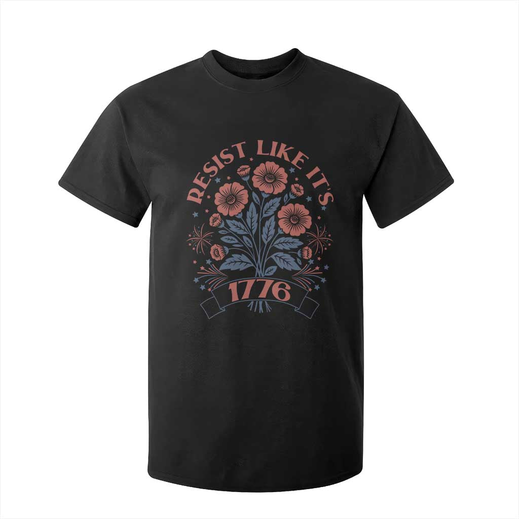 Resist Like its 1776 T Shirt For Kid Vintage Boho Floral Subtle 250th Anniversary TS14 Black Print Your Wear
