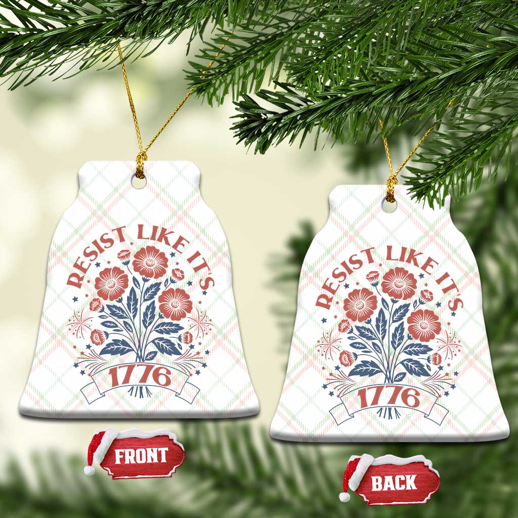 Resist Like its 1776 Ceramic Ornament Vintage Boho Floral Subtle 250th Anniversary TS14 Print Your Wear