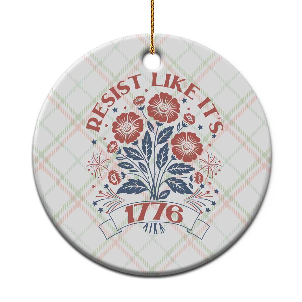 Resist Like its 1776 Ceramic Ornament Vintage Boho Floral Subtle 250th Anniversary TS14 1pc Christmas Plaid Print Your Wear