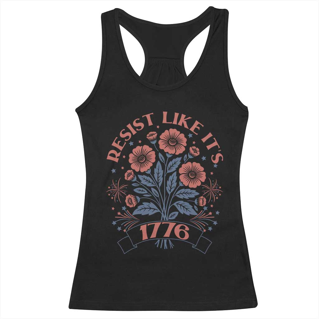 Resist Like its 1776 Racerback Tank Top Vintage Boho Floral Subtle 250th Anniversary TS14 Black Print Your Wear