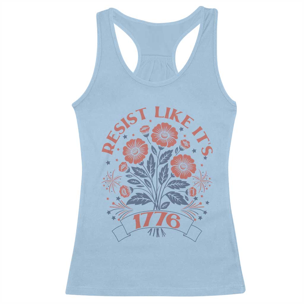 Resist Like its 1776 Racerback Tank Top Vintage Boho Floral Subtle 250th Anniversary TS14 Light Blue Print Your Wear