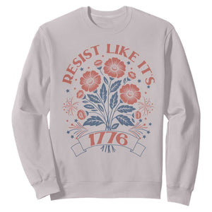 Resist Like its 1776 Sweatshirt Vintage Boho Floral Subtle 250th Anniversary TS14 Ice Gray Print Your Wear