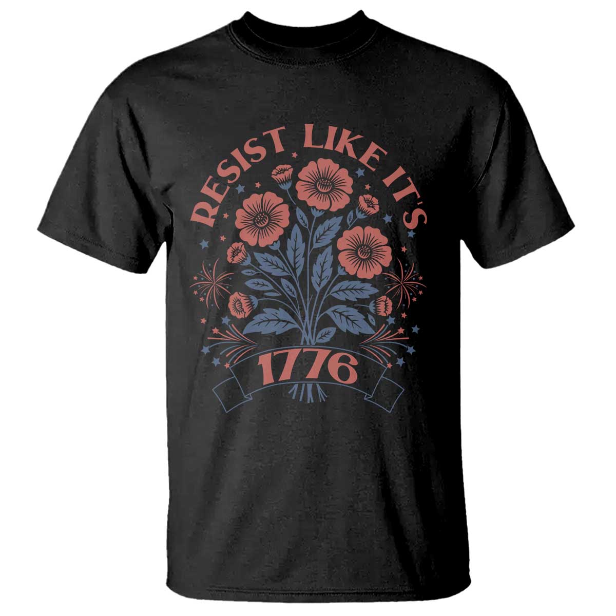 Resist Like its 1776 T Shirt Vintage Boho Floral Subtle 250th Anniversary TS14 Black Print Your Wear