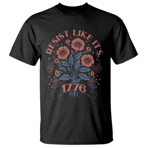 Resist Like its 1776 T Shirt Vintage Boho Floral Subtle 250th Anniversary TS14 Black Print Your Wear