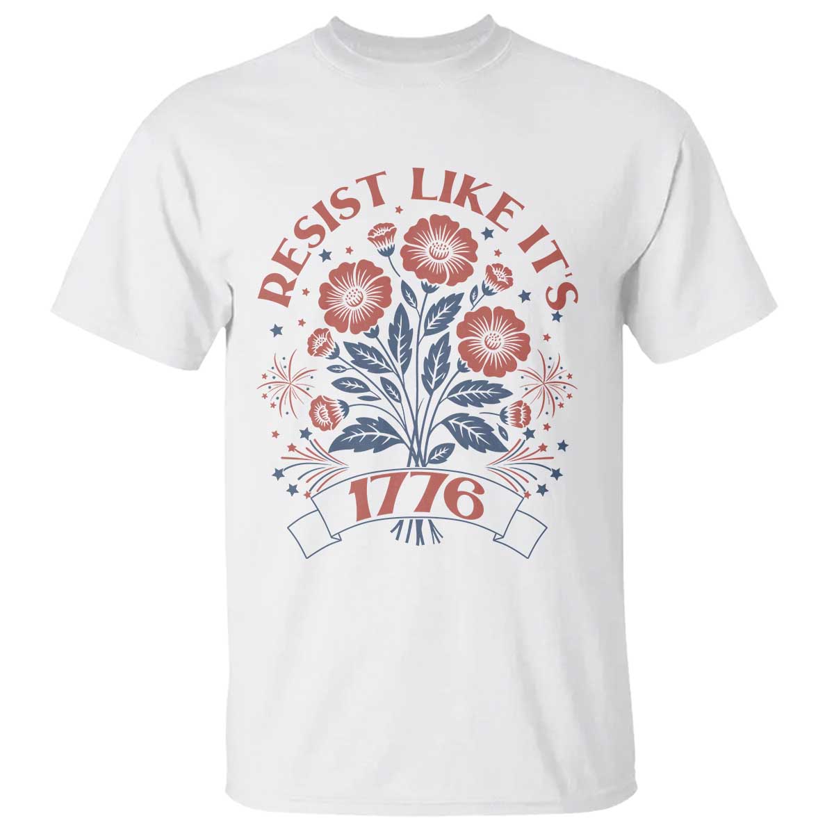 Resist Like its 1776 T Shirt Vintage Boho Floral Subtle 250th Anniversary TS14 White Print Your Wear