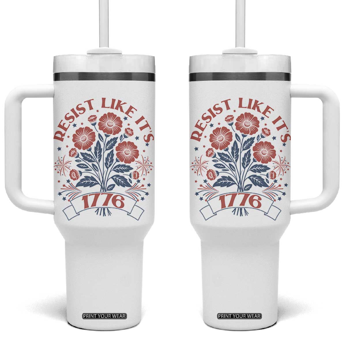 Resist Like its 1776 Tumbler With Handle Vintage Boho Floral Subtle 250th Anniversary TS14 One Size: 40 oz White Print Your Wear
