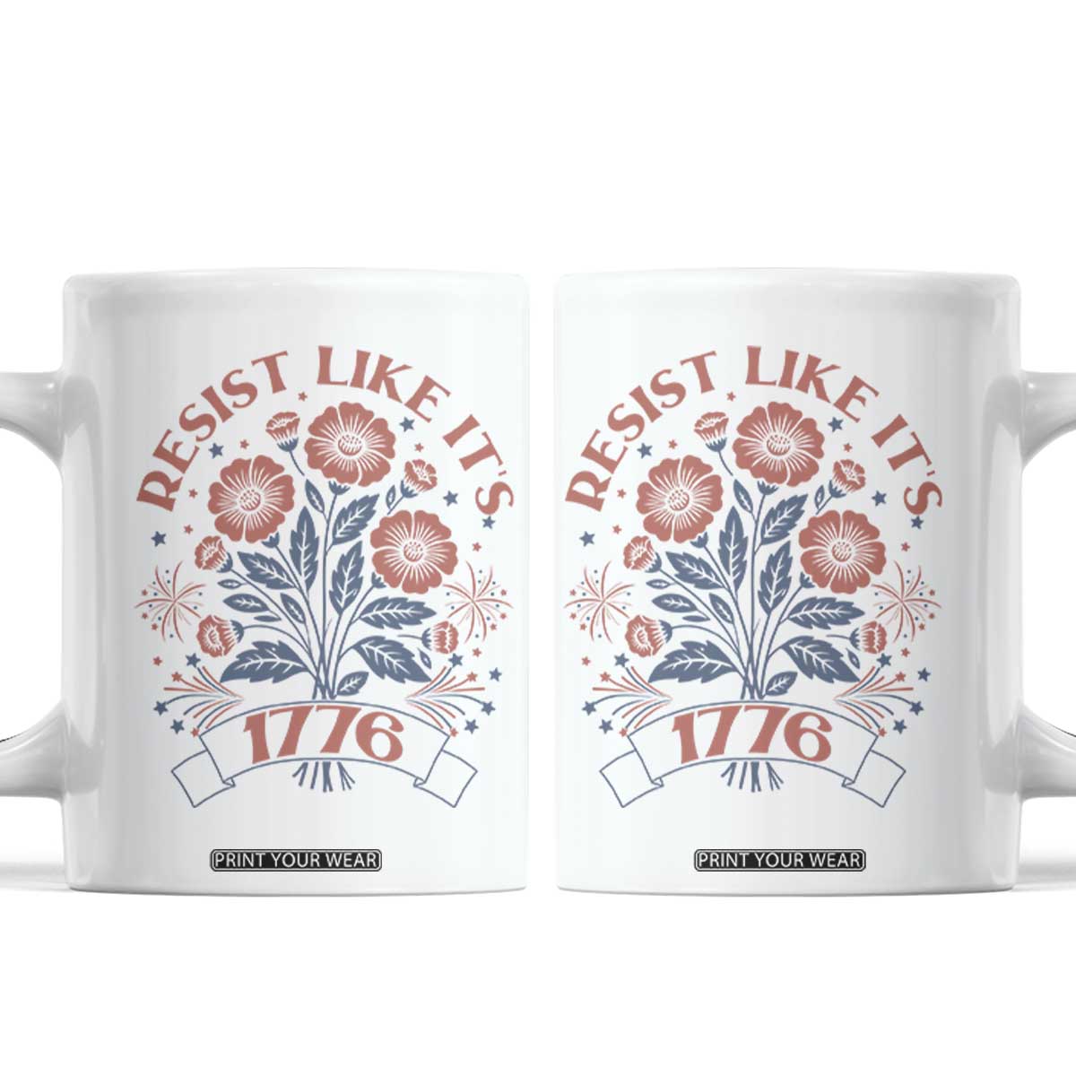 Resist Like its 1776 Coffee Mug Vintage Boho Floral Subtle 250th Anniversary TS14 White Print Your Wear