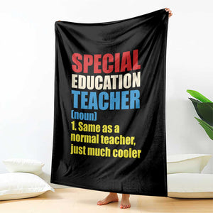 Special Education Teacher Definition Throw Blanket Funny Back to School TS14 Print Your Wear
