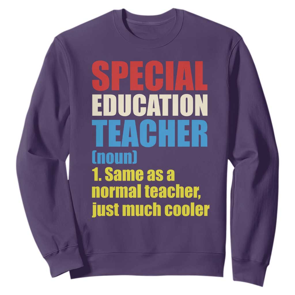 Special Education Teacher Definition Sweatshirt Funny Back to School TS14 Purple Print Your Wear