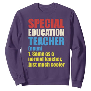 Special Education Teacher Definition Sweatshirt Funny Back to School TS14 Purple Print Your Wear
