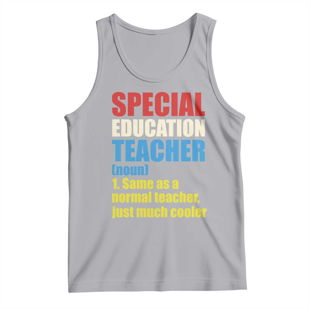Special Education Teacher Definition Tank Top Funny Back to School TS14 Athletic Heather Print Your Wear