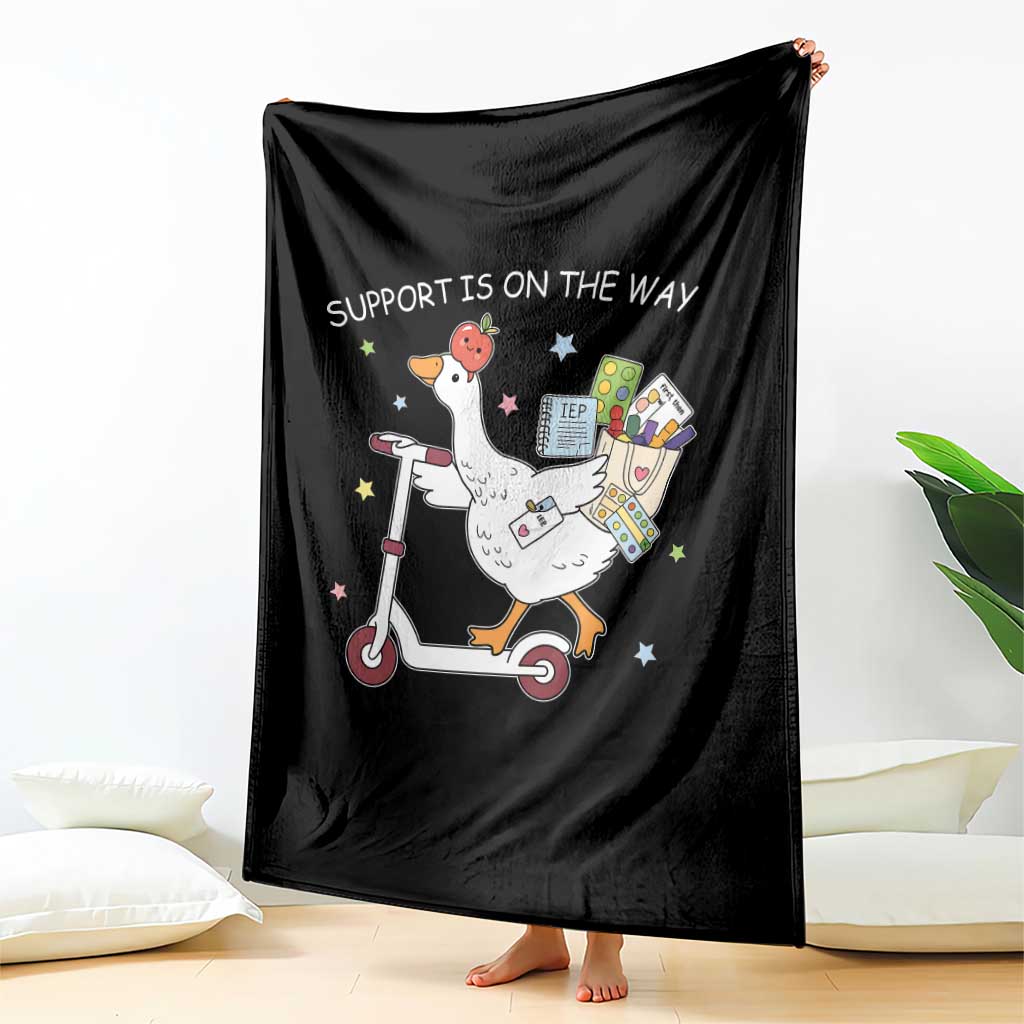 Special Education SPED Teacher Goose Scooter Throw Blanket Support Is On The Way TS14 Print Your Wear