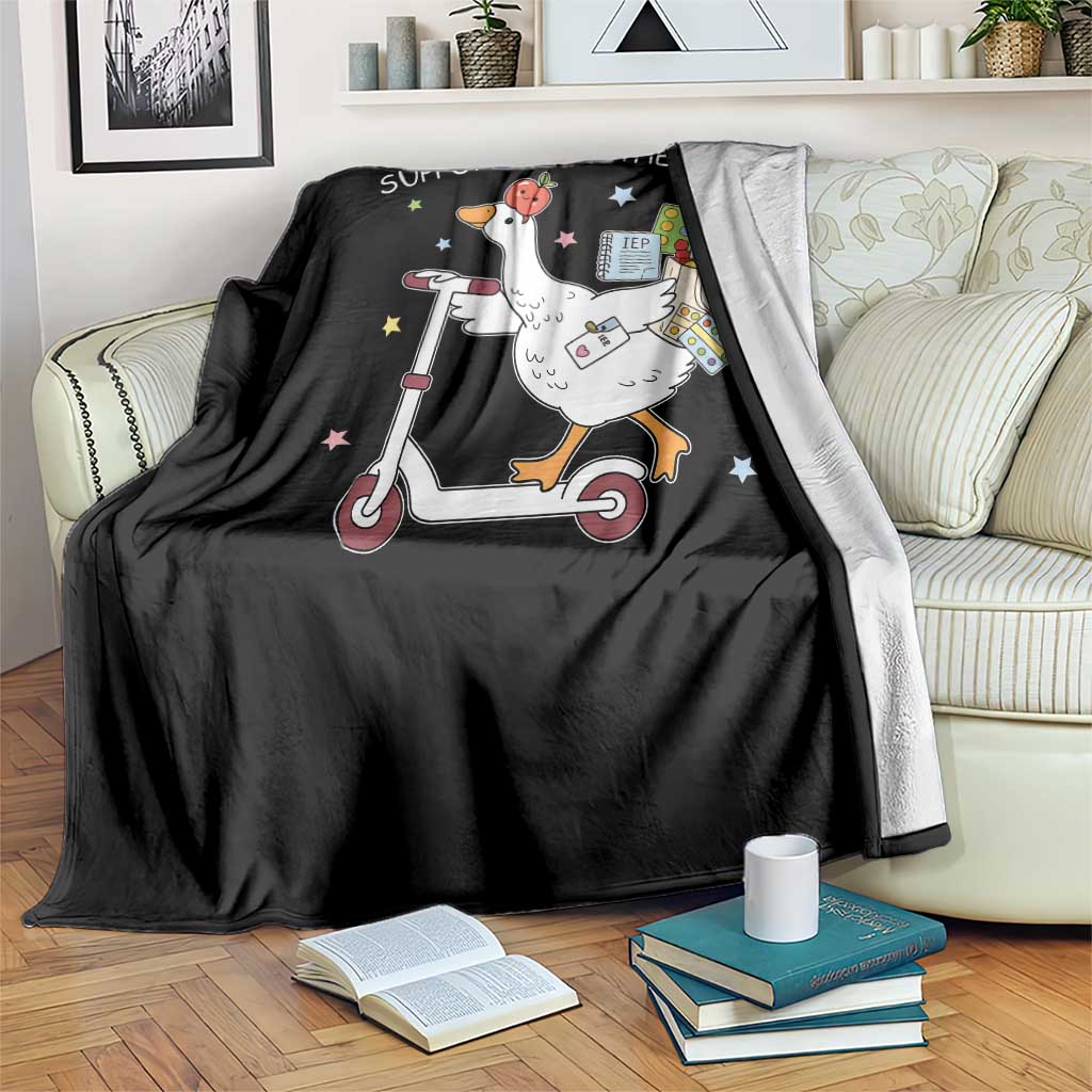 Special Education SPED Teacher Goose Scooter Throw Blanket Support Is On The Way TS14 Print Your Wear