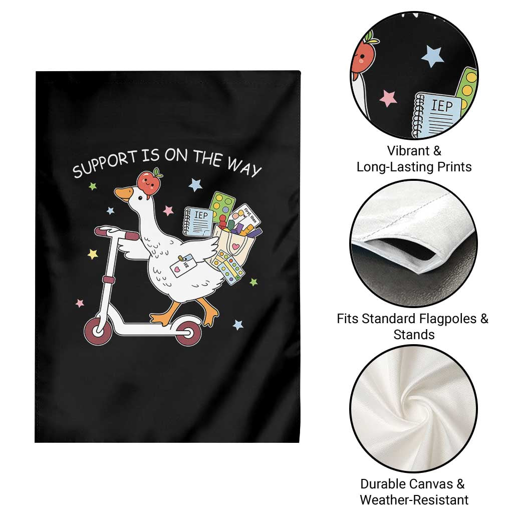 Special Education SPED Teacher Goose Scooter Garden Flag Support Is On The Way TS14 Print Your Wear