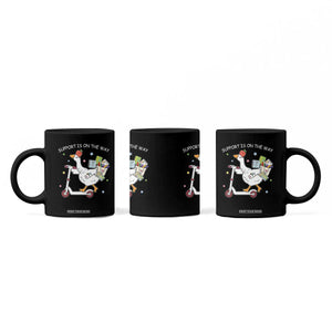 Special Education SPED Teacher Goose Scooter Coffee Mug Support Is On The Way TS14 Print Your Wear