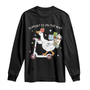 Special Education SPED Teacher Goose Scooter Long Sleeve Shirt Support Is On The Way TS14 Black Print Your Wear