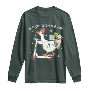 Special Education SPED Teacher Goose Scooter Long Sleeve Shirt Support Is On The Way TS14 Dark Forest Green Print Your Wear