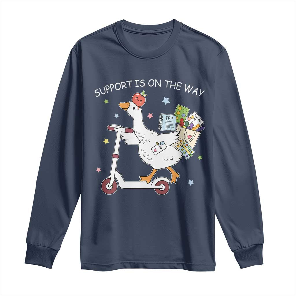 Special Education SPED Teacher Goose Scooter Long Sleeve Shirt Support Is On The Way TS14 Navy Print Your Wear
