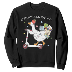 Special Education SPED Teacher Goose Scooter Sweatshirt Support Is On The Way TS14 Black Print Your Wear