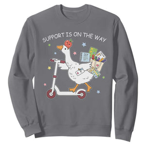 Special Education SPED Teacher Goose Scooter Sweatshirt Support Is On The Way TS14 Charcoal Print Your Wear