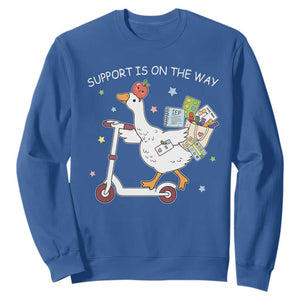 Special Education SPED Teacher Goose Scooter Sweatshirt Support Is On The Way TS14 Royal Blue Print Your Wear