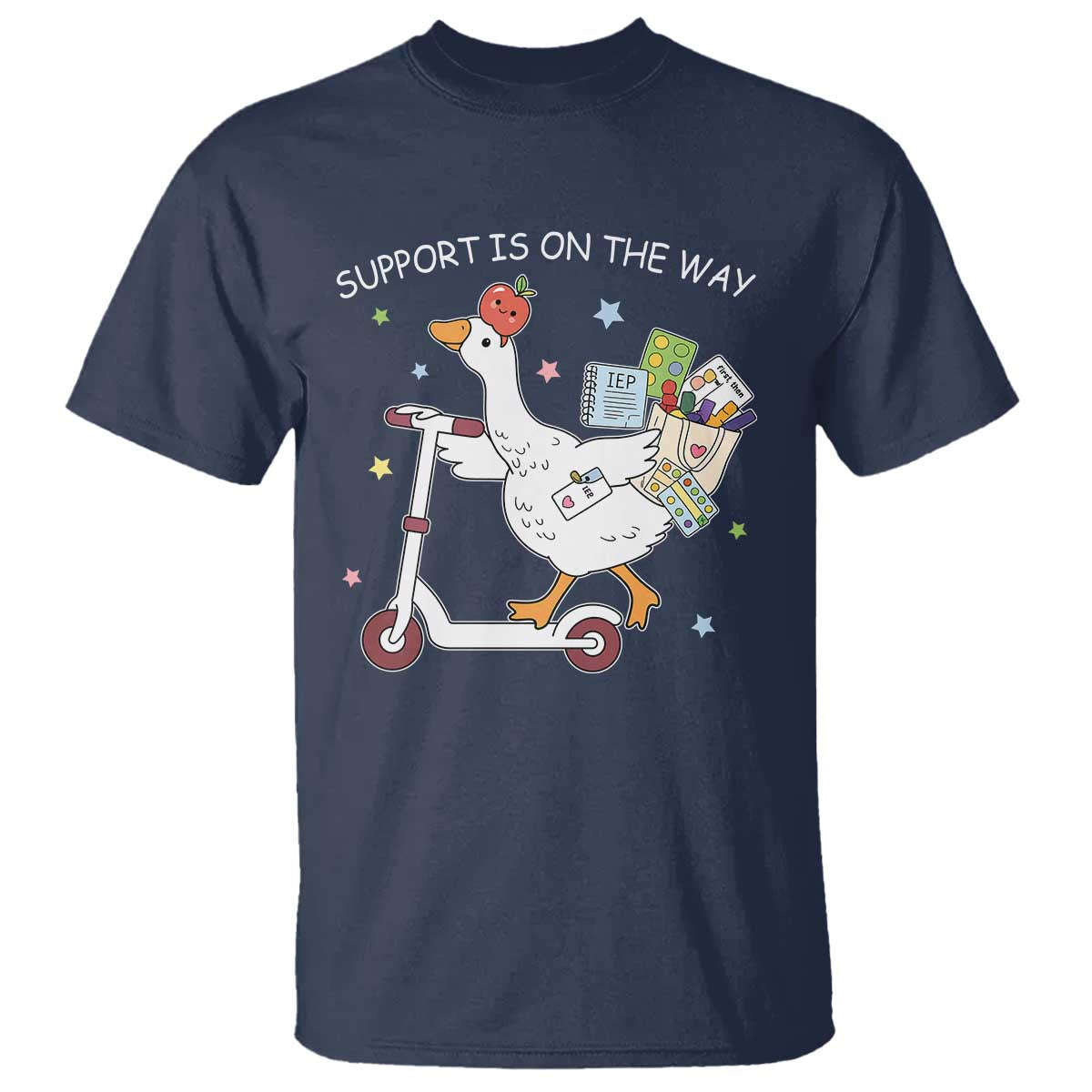 Special Education SPED Teacher Goose Scooter T Shirt Support Is On The Way TS14 Navy Print Your Wear