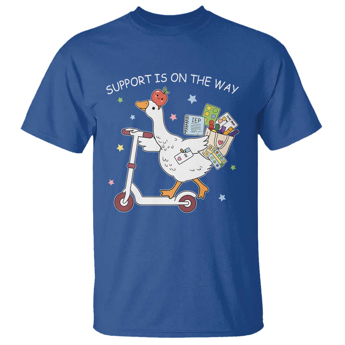 Special Education SPED Teacher Goose Scooter T Shirt Support Is On The Way TS14 Royal Blue Print Your Wear