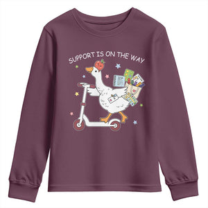 Special Education SPED Teacher Goose Scooter Youth Sweatshirt Support Is On The Way TS14 Maroon Print Your Wear