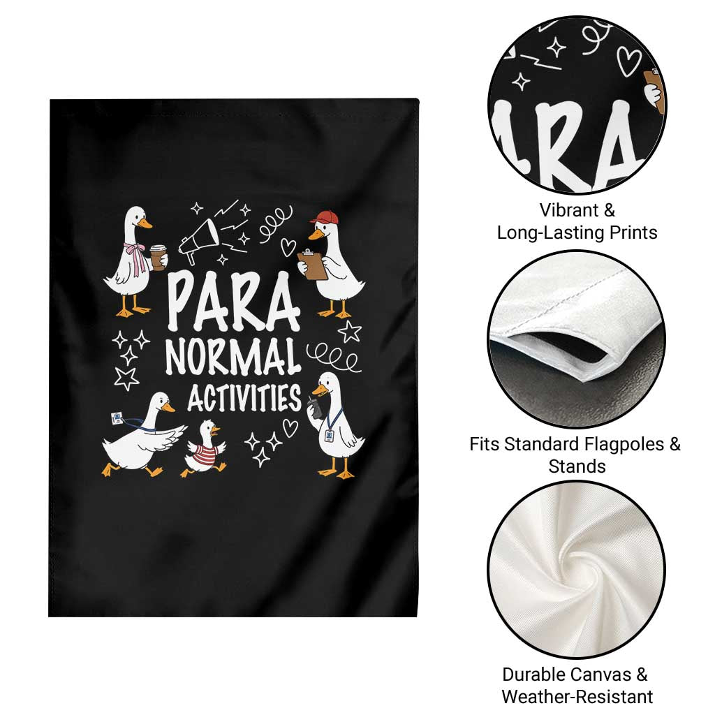 Silly Goose Para Normal Activities Garden Flag Funny SPED Teachers Aide Para Normal Activities TS14 Print Your Wear
