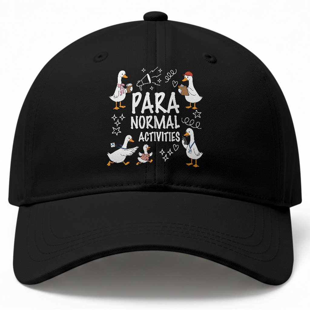 Silly Goose Para Normal Activities Baseball Cap Funny SPED Teachers Aide Para Normal Activities TS14 Print Your Wear