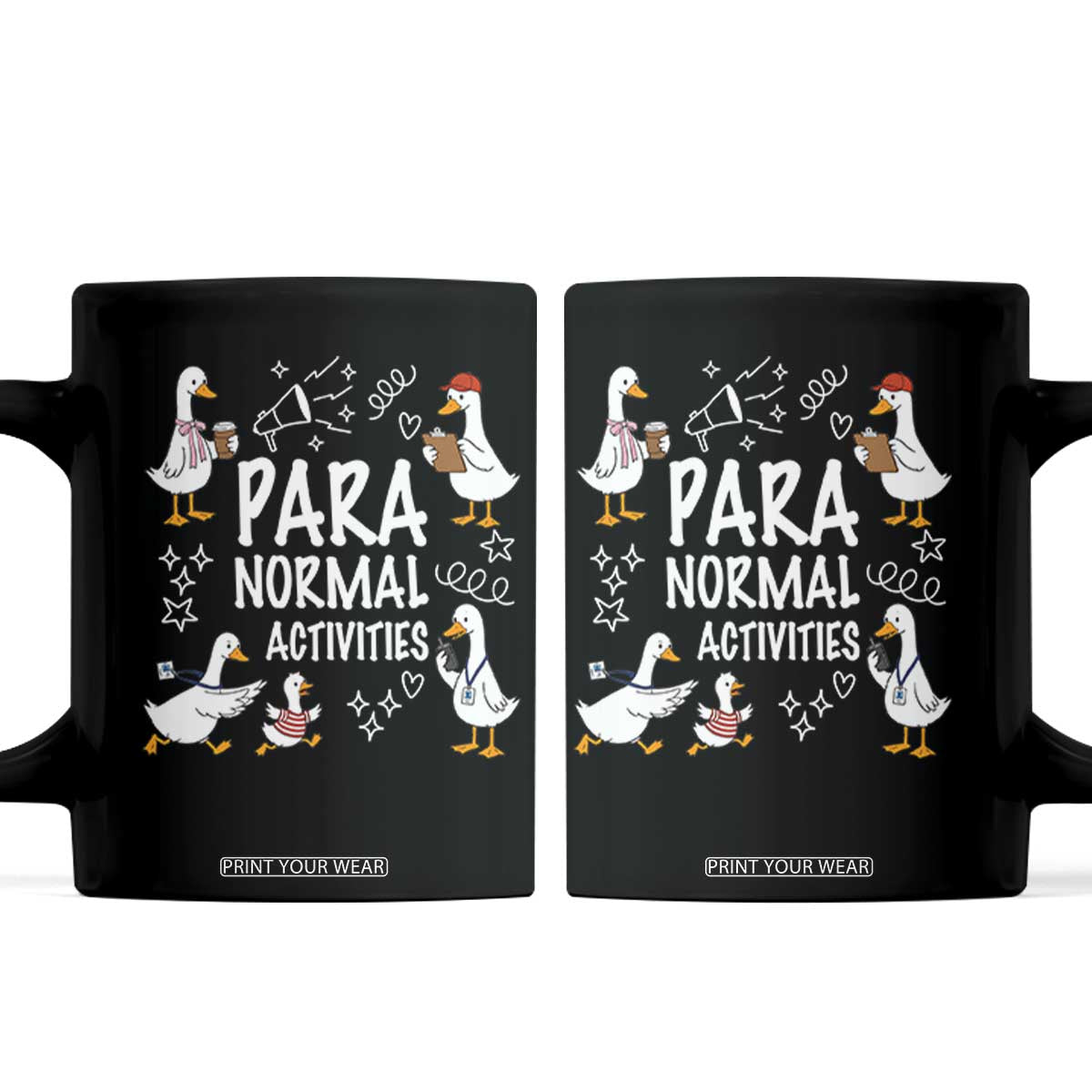 Silly Goose Para Normal Activities Coffee Mug Funny SPED Teachers Aide Para Normal Activities TS14 Black Print Your Wear