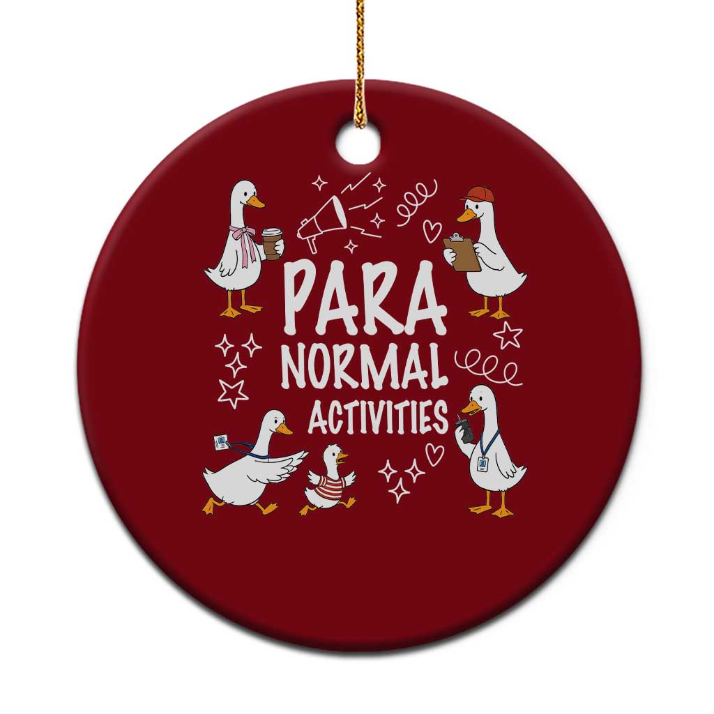 Silly Goose Para Normal Activities Ceramic Ornament Funny SPED Teachers Aide Para Normal Activities TS14 1pc Red Print Your Wear