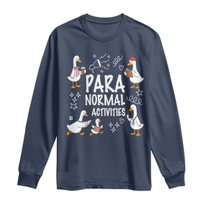 Silly Goose Para Normal Activities Long Sleeve Shirt Funny SPED Teachers Aide Para Normal Activities TS14 Navy Print Your Wear
