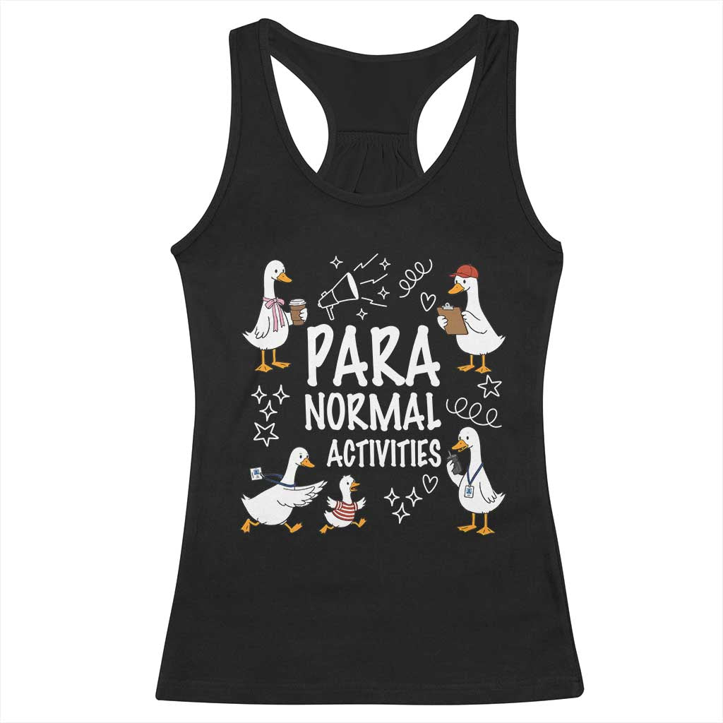 Silly Goose Para Normal Activities Racerback Tank Top Funny SPED Teachers Aide Para Normal Activities TS14 Black Print Your Wear
