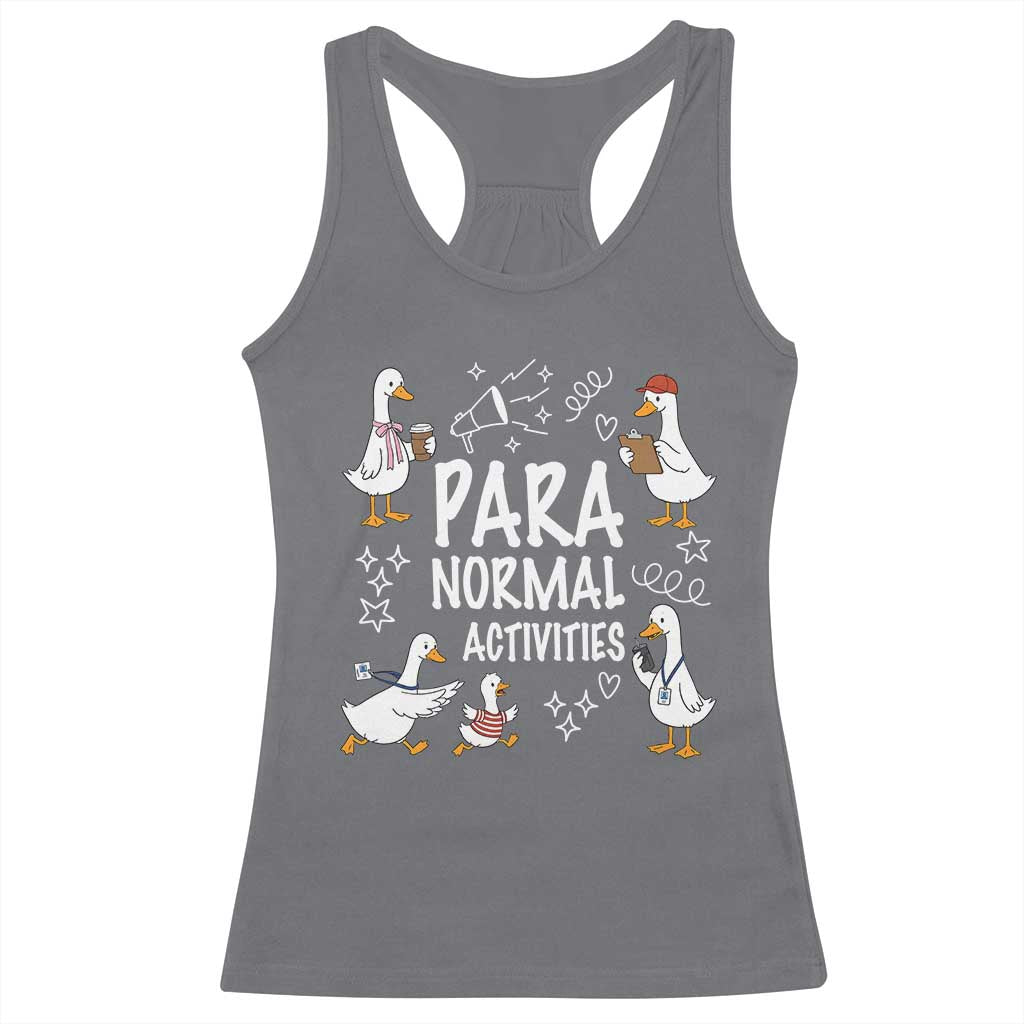 Silly Goose Para Normal Activities Racerback Tank Top Funny SPED Teachers Aide Para Normal Activities TS14 Charcoal Print Your Wear