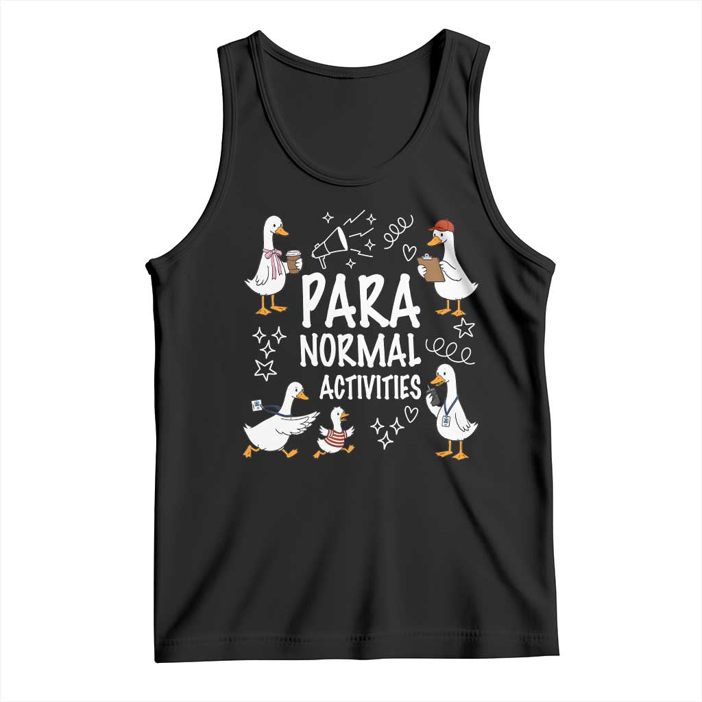 Silly Goose Para Normal Activities Tank Top Funny SPED Teachers Aide Para Normal Activities TS14 Black Print Your Wear