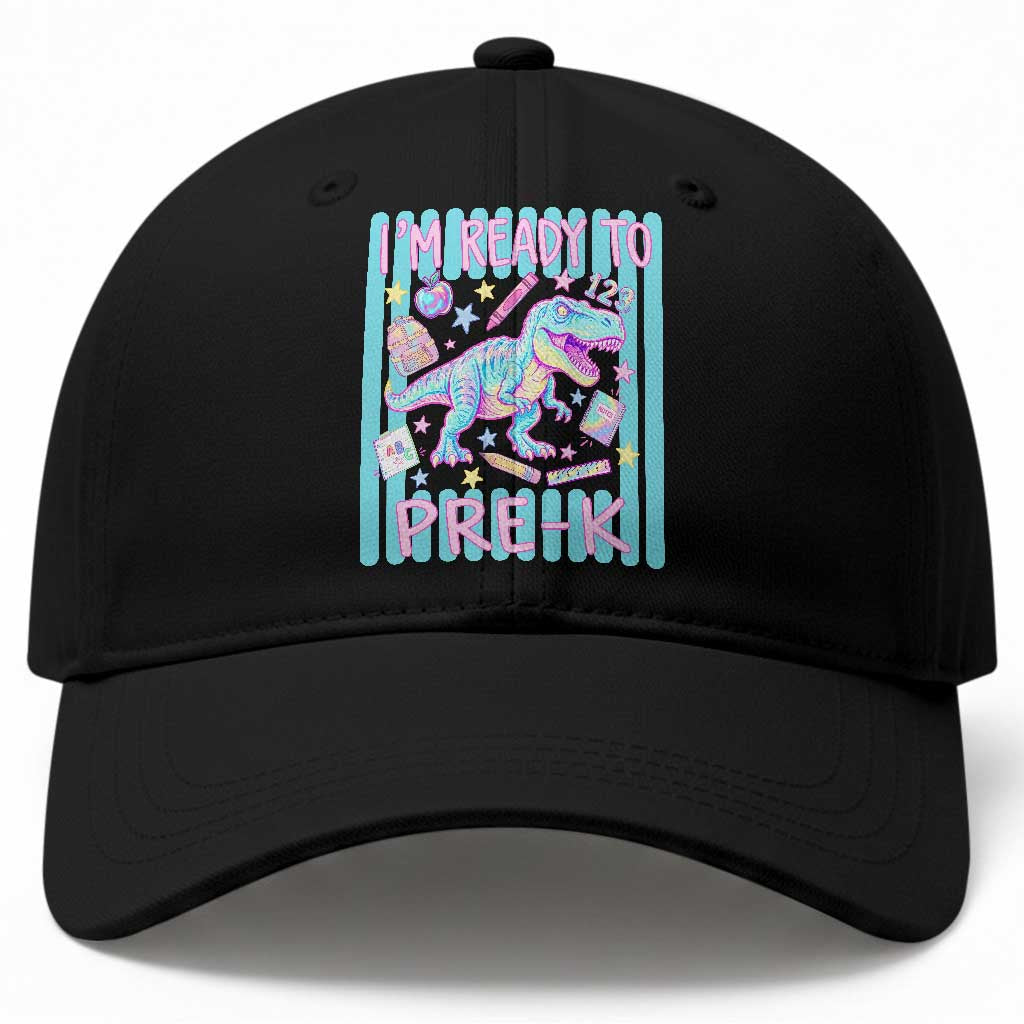 Funny Dinosaur First Day of School Pre-k Kindergarten Baseball Cap I'm Ready To Pre K TS14 Print Your Wear